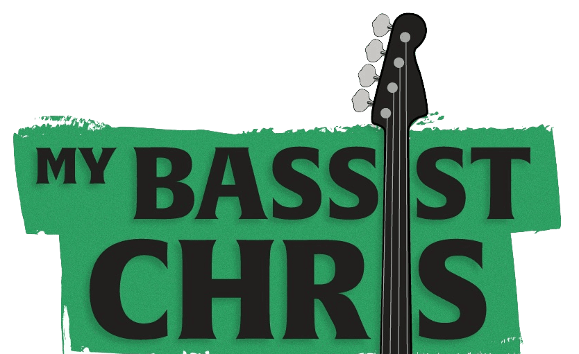 My Bassist Chris
